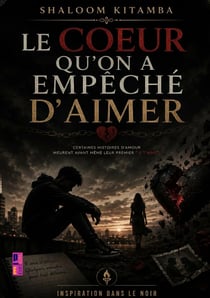 Le coeur qu'on a empêché d'aimer