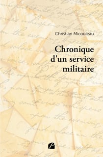 Chronique d'un service militaire
