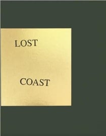 Curran Hatleberg Lost Coast (Second Edition) /anglais