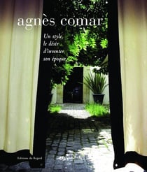 Agnès Comar - un style, le désir d'inventer son époque