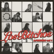 Los Bitchos And Friends Vol. 1 - CD