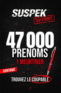 SUSPEK - Meurtre à Cap Ferret : Livre-jeu escape book pour adulte, enquête criminelle Murder Mystery Puzzle 47 000 suspects,...