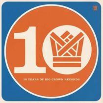 Bcr10 - Ten Years Of Big Crown Records - Vinyle