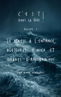 Le stress a l'enfance, blessures d'hier et ombres d'aujourd'hui - illustrations, couleur