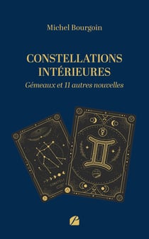 Constellations intérieures : Gémeaux et 11 autres nouvelles