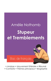 Reussir son bac de francais 2027 : analyse du roman stupeur et tremblements de amelie nothomb
