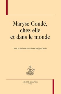Maryse Condé, chez elle et dans le monde