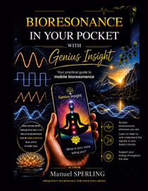 Bioresonance in your pocket with genius insight : Your Practical Guide to Mobile Bioresonance