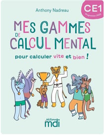 Mes gammes de calcul mental : CE1 - Cahier