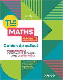 Cahier de calcul en maths Terminale, spécialité : Spécialité Maths