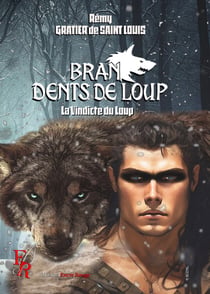 Bran Tome 5 : La Vindicte du Loup
