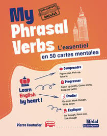 My phrasal verbs : Les verbes anglais en 50 cartes mentales