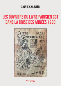 Les ouvriers du livre parisien CGT dans la crise des années 1930