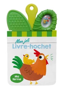 Mon joli livre-hochet : ma ferme