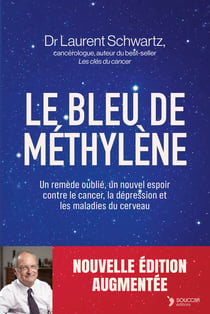 Le Bleu de méthylène et l'ivermectine NE : Un remède oublié, un nouvel espoir contre le cancer, la dépression et les maladies du cerveau