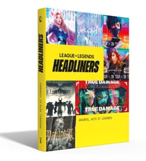 League of Legends : Headliners - Groupes, Hits et Légende