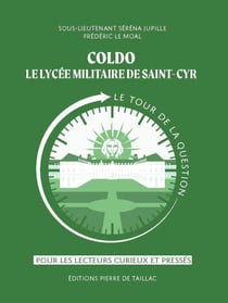 Coldo, le lycee militaire de saint-cyr. le tour de la question