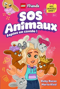 LEGO, Romans avec briques - Lego Friends, SOS Animaux