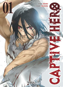 Captive Hero - Tome 1