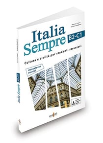 Italia Sempre B2-C1 - corso di civiltà e cultura italiana + audio