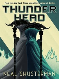 Thunderhead : The global smash-hit YA dystopian thriller series
