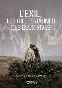 L'Exil, les Gilets Jaunes des deux rives