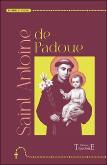 Saint Antoine de Padoue - Neuvaine et prières