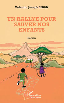 Un rallye pour sauver nos enfants