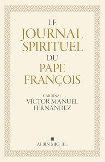 Le journal spirituel du pape François