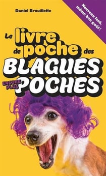 LE LIVRE DE POCHE DES BLAGUES ENCORE PLUS POCHES