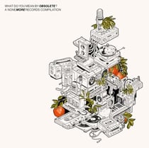 What Do You Mean By Obsolete A None More Records Compilation - Vinyle