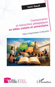 Communication et interactions pédagogiques en milieu scolaire et universitaire