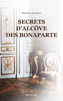 Secrets d'alcove des bonaparte