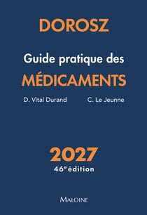 Dorosz Guide pratique des médicaments 2027, 46e éd.