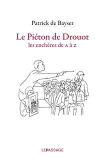 Le piéton de Drouot - les enchères de A à Z