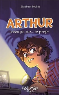 ARTHUR V 04 MEME PAS PEUR... OU PRESQUE