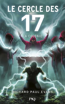 Le cercle des 17 - Tome 10 : La Colonie