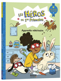 Les héros de 1re primaire - niveau 1 - apprentie vétérinaire