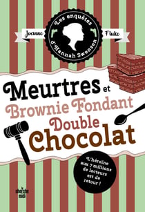 Les enquêtes d'Hannah Swensen - Tome 17 : Brownie fondant double chocolat