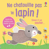 Ne chatouille pas le lapin ! - dès 6 mois