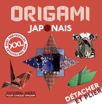 Détacher et plier XXL - Origami japonais