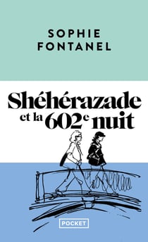 Shéhérazade et la 602e nuit