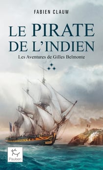 Les Aventures de Gilles Belmonte - Tome 03 Le Pirate de l'indien
