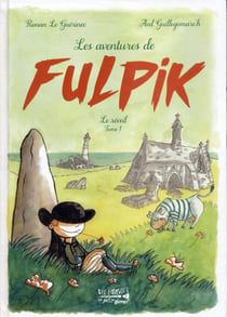 LES AVENTURES DE FULPIK - LE REVEIL