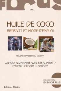 L'huile de coco - bienfaits et mode d'emploi