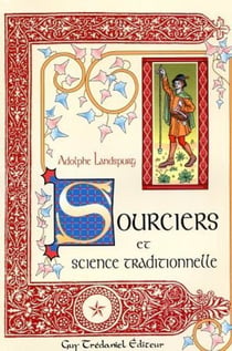 Sourciers et science traditionnelle