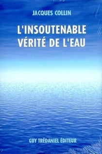 L'insoutenable verite de l'eau