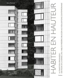 Habiter en hauteur - la tradition organique : des tours de la Borde (1961-1968) de Frédéric Burgger aux réalisations contemporaines