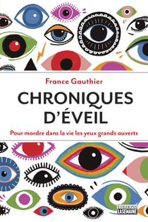 Chroniques d'éveil - pour mordre dans la vie les yeux grands ouverts
