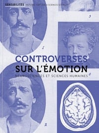 Sensibilités n.5 : controverses sur l'émotion - neurosciences et sciences humaines